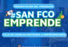 Este jueves será el tercer encuentro del Programa San Francisco Emprende