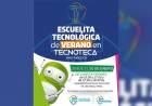 Comienzan las inscripciones para la Escuelita Tecnológica de Verano en Tecnoteca