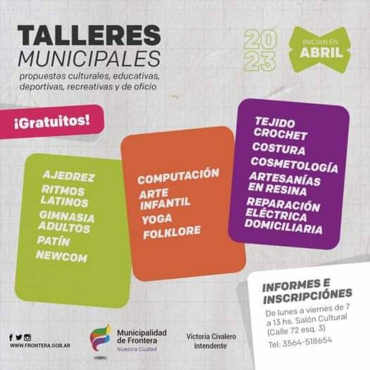  La Municipalidad de Frontera comunica que ya están abiertas las inscripciones para los Talleres Municipales 2023.