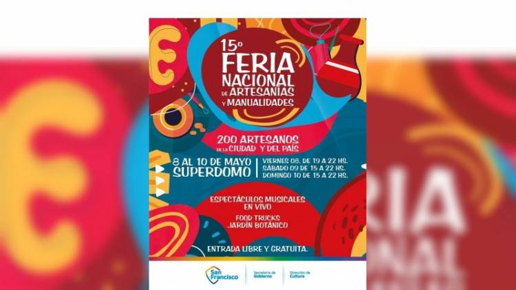 San Francisco se prepara para una nueva edición de la Feria Nacional de Artesanías y Manualidades